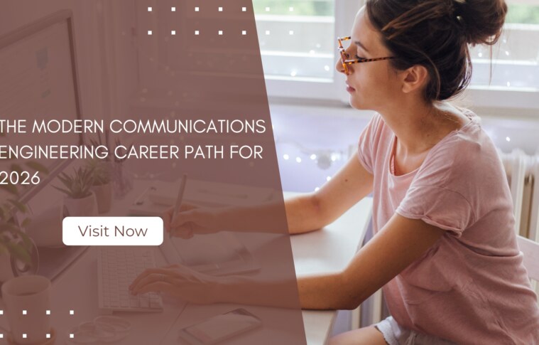 The Modern Communications Engineering Career Path for 2026